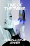 [The Story of Lex and Livia 02] • Time of the Twins